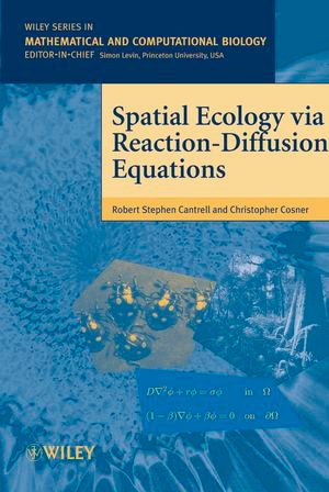 Spatial Ecology via Reaction-Diffusion Equations Book